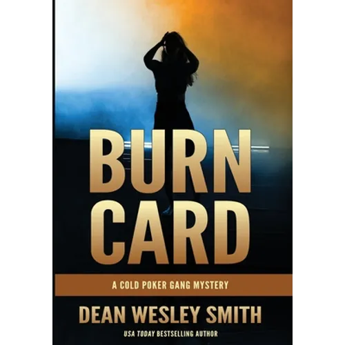 Burn Card: A Cold Poker Gang Mystery - Hardcover