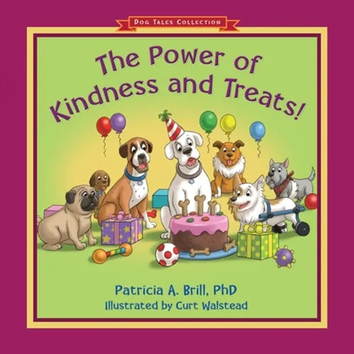 The Power of Kindness and Treats! - Paperback