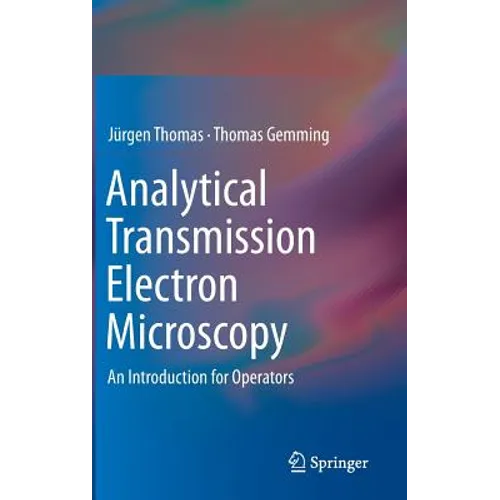 Analytical Transmission Electron Microscopy: An Introduction for Operators - Hardcover