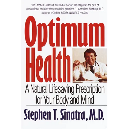 Optimum Health: A Natural Lifesaving Prescription for Your Body and Mind - Paperback