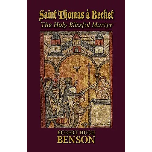 Saint Thomas à Becket, The Holy Blissful Martyr - Paperback