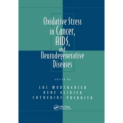 Oxidative Stress in Cancer, AIDS, and Neurodegenerative Diseases - Paperback