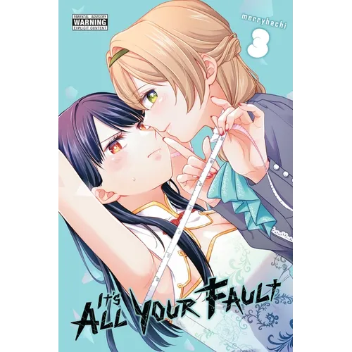 It's All Your Fault, Vol. 3: Volume 3 - Paperback