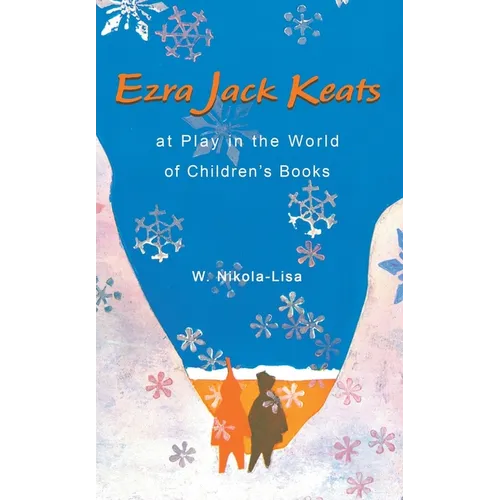 Ezra Jack Keats at Play in the World of Children's Books - Hardcover