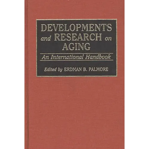Developments and Research on Aging: An International Handbook - Hardcover