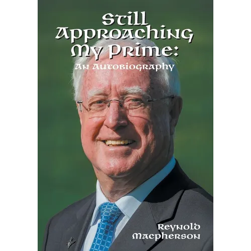 Still Approaching My Prime: An Autobiography - Paperback