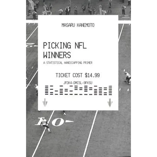 Picking NFL Winners: A Statistical Handicapping Primer - Paperback