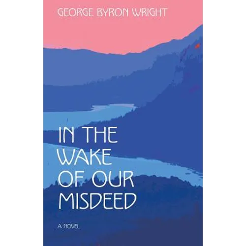 In the Wake of Our Misdeed - Paperback