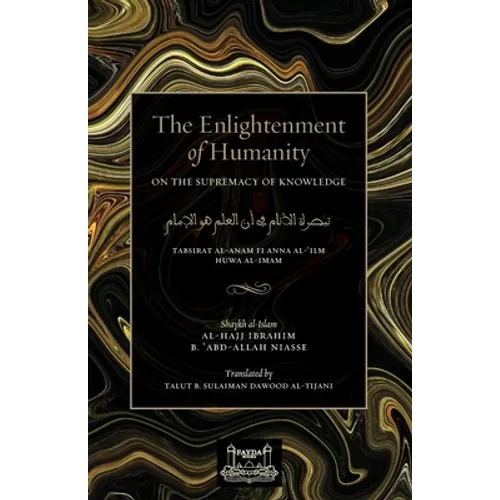 The Enlightenment of Humanity: On the Supremacy of Knowledge - Paperback