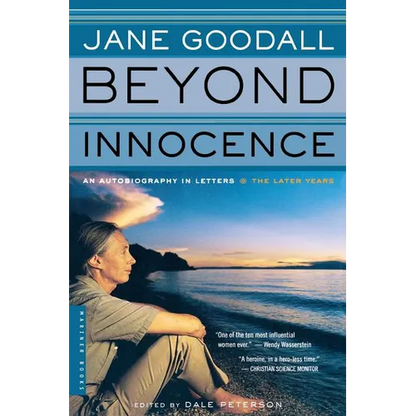 Beyond Innocence: An Autobiography in Letters: The Later Years - Paperback