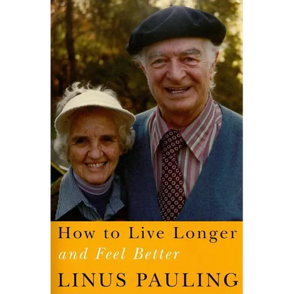 How to Live Longer and Feel Better - Paperback