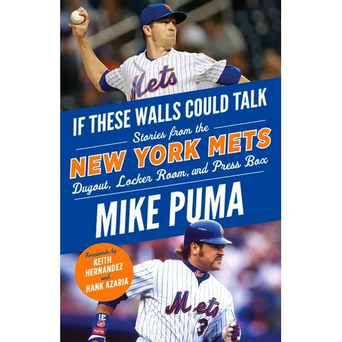 If These Walls Could Talk: New York Mets: Stories from the New York Mets Dugout, Locker Room, and Press Box - Paperback
