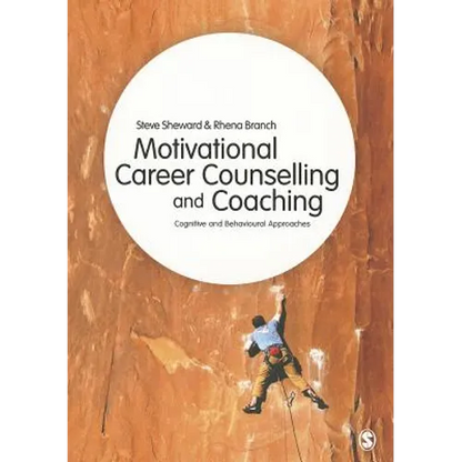 Motivational Career Counselling & Coaching: Cognitive and Behavioural Approaches - Paperback