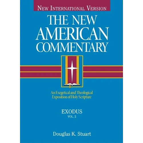 Exodus: An Exegetical and Theological Exposition of Holy Scripture Volume 2 - Hardcover