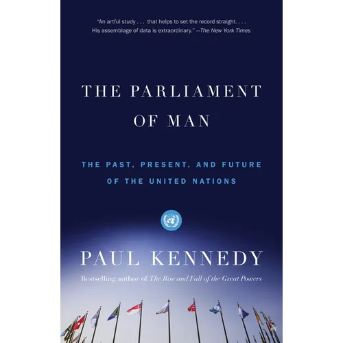 The Parliament of Man: The Past, Present, and Future of the United Nations - Paperback