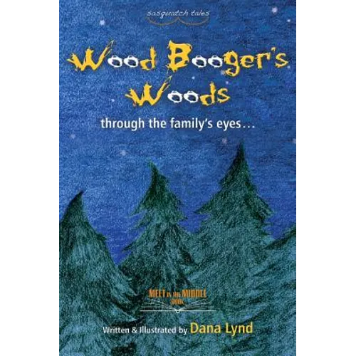 Sasquatch Tales: Woodbooger's Woods - Hardcover