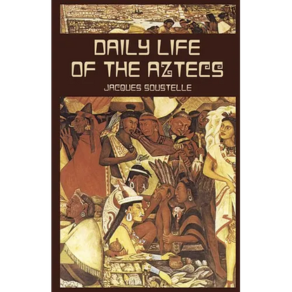 Daily Life of the Aztecs - Paperback