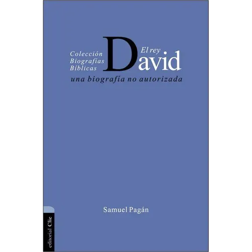 El El Rey David: Una Biograf��a No Autorizada - Paperback