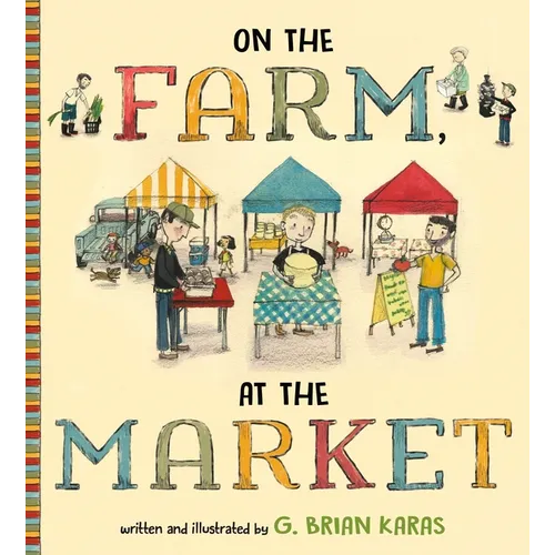 On the Farm, at the Market - Hardcover