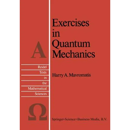 Exercises in Quantum Mechanics: A Collection of Illustrative Problems and Their Solutions - Paperback
