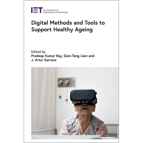 Digital Methods and Tools to Support Healthy Ageing - Hardcover