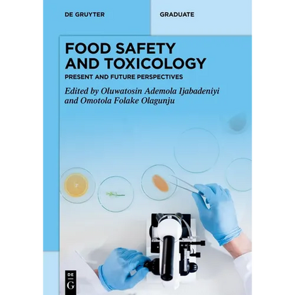 Food Safety and Toxicology: Present and Future Perspectives - Hardcover