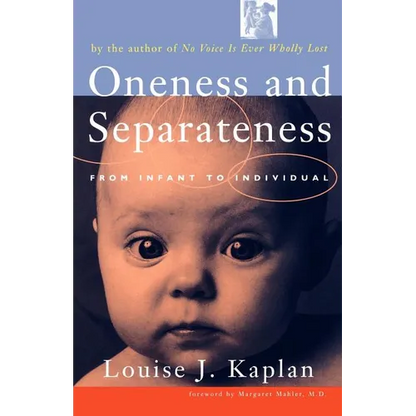 Oneness and Separateness: From Infant to Individual - Paperback