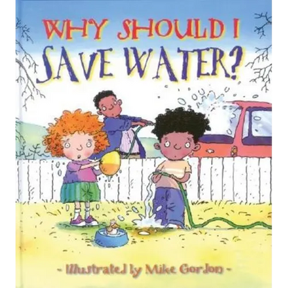 Why Should I Save Water? - Paperback