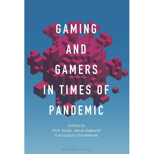 Gaming and Gamers in Times of Pandemic - Paperback