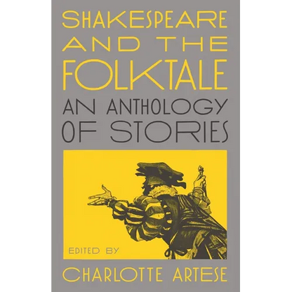 Shakespeare and the Folktale: An Anthology of Stories - Paperback