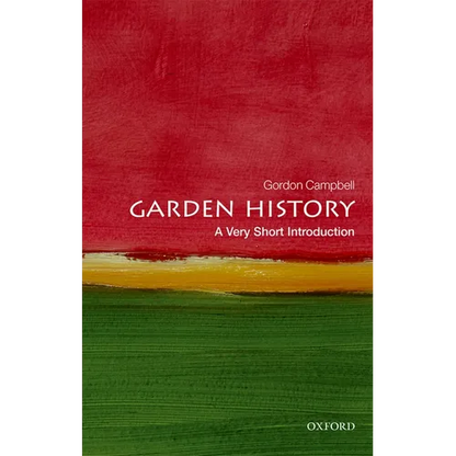 Garden History: A Very Short Introduction - Paperback