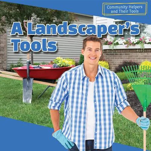 A Landscaper's Tools - Library Binding