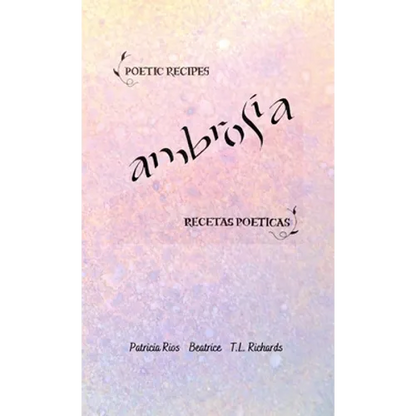 Ambrosia: Poetic Recipes - Recetas Poeticas - Paperback