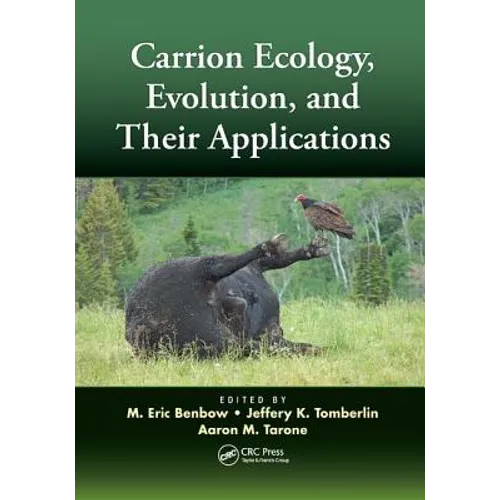 Carrion Ecology, Evolution, and Their Applications - Paperback