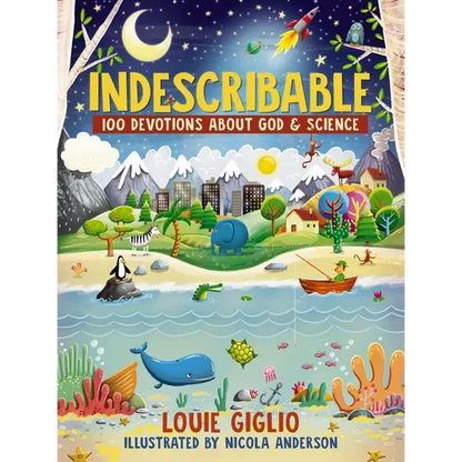Indescribable: 100 Devotions about God and Science - Hardcover