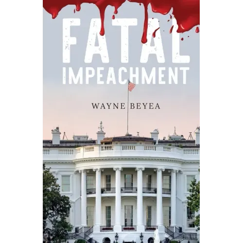 Fatal Impeachment - Paperback