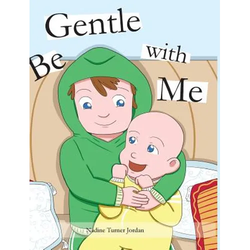 Be Gentle with Me - Hardcover