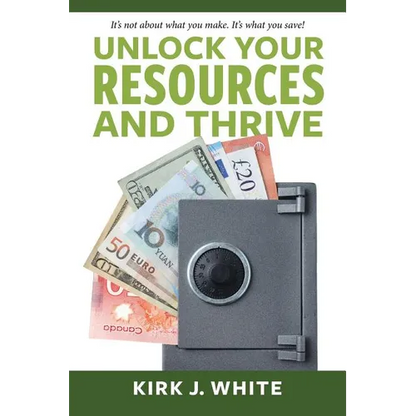 Unlock Your Resources and Thrive - Paperback