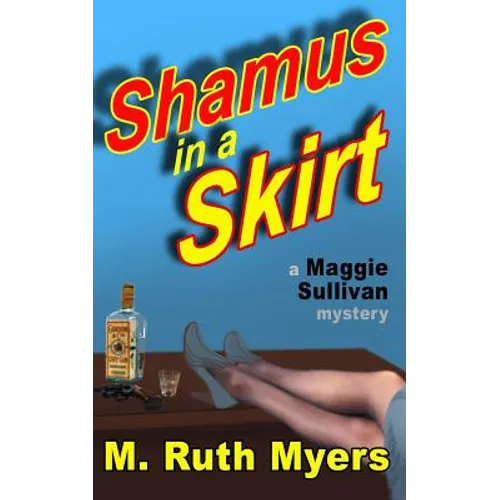 Shamus in a Skirt: a Maggie Sullivan mystery - Paperback
