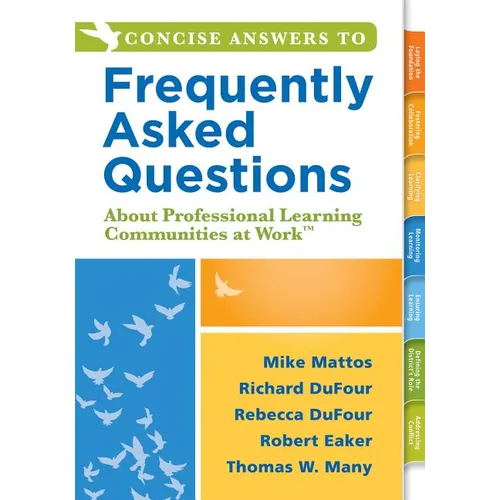 Concise Answers to Frequently Asked Questions about Professional Learning Communities at Work TM: (Strategies for Building a Positive Learning Environ - Paperback