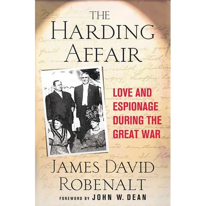 The Harding Affair: Love and Espionage During the Great War - Hardcover