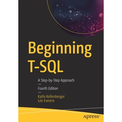 Beginning T-SQL: A Step-By-Step Approach - Paperback