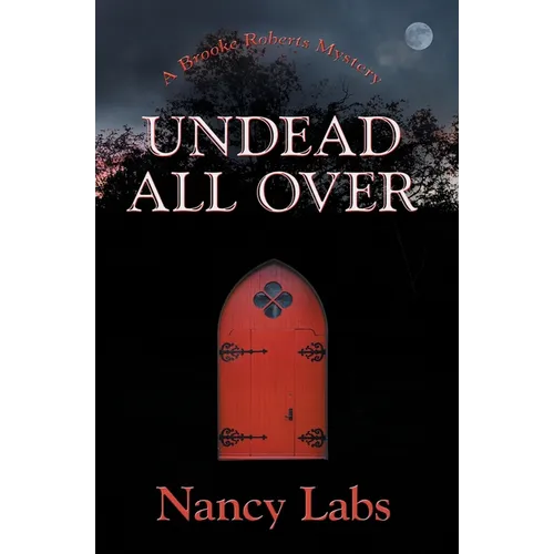 Undead All Over: A Brooke Roberts Mystery - Paperback