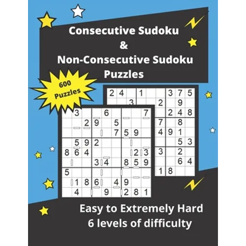 Consecutive Sudoku & Non-Consecutive Sudoku Puzzles: Challenging Sudoku Variant Puzzles (easy to hard) - Paperback