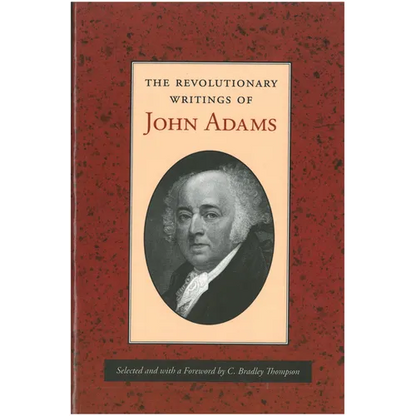The Revolutionary Writings of John Adams - Paperback