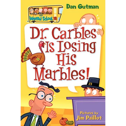 My Weird School #19: Dr. Carbles Is Losing His Marbles! - Paperback