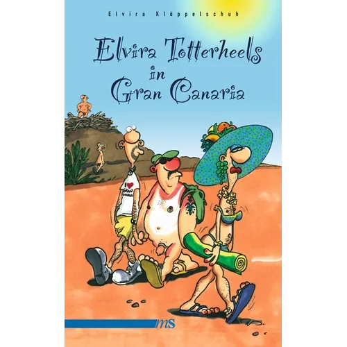 Elvira Totterheels in Gran Canaria - Paperback