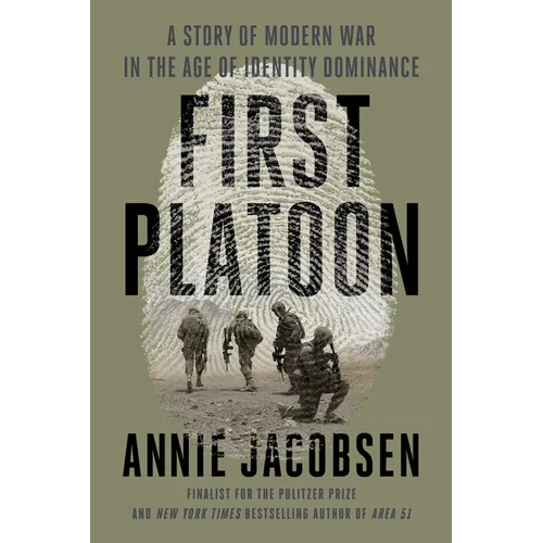 First Platoon: A Story of Modern War in the Age of Identity Dominance - Paperback