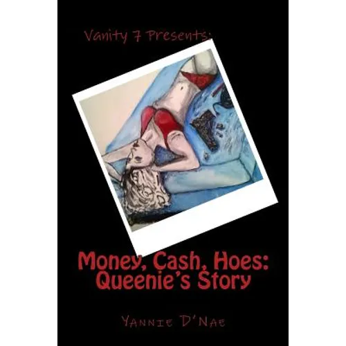 Money, Cash, Hoes: Queenie's Story - Paperback