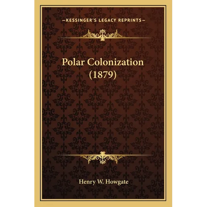 Polar Colonization (1879) - Paperback
